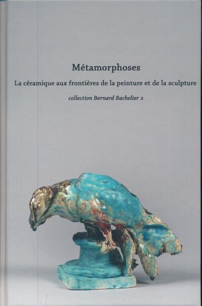 Métamorphoses. La céramique aux frontières de la peinture et de …