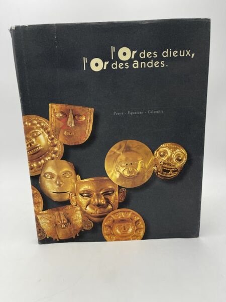 L'or des Dieux L'or des Andes