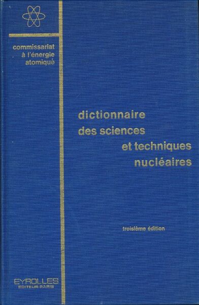 Dictionnaire des sciences et techniques nucléaires