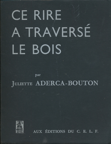Ce rire a traversé le bois