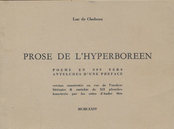Prose de l'hyperboréen. Poème en 999 vers anteludes dune préface