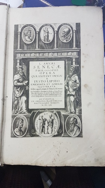 Annae Senecae Philosophi Opera quae exstant omnia a justo lipsio …