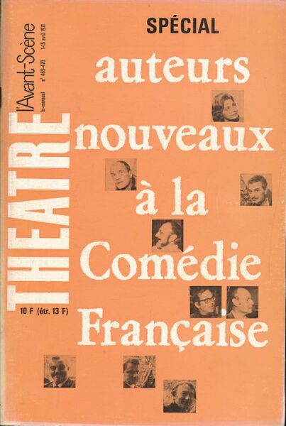 L'avant scène. Spécial auteurs nouveaux à la Comédie Française