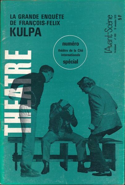 L'avant scène. La gande enquête de François Felix Kulpa. Numéro …