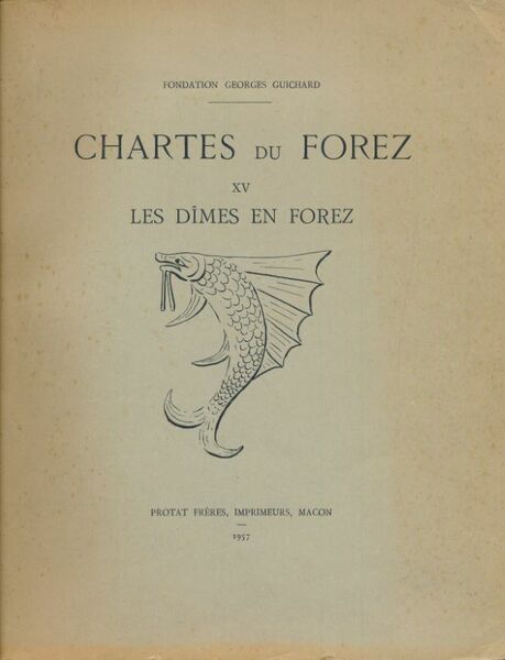 Chartes du Forez. XV. Les dîmes en Forez