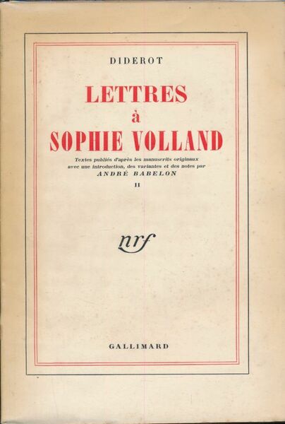 Lettres à Sophie Volland. II