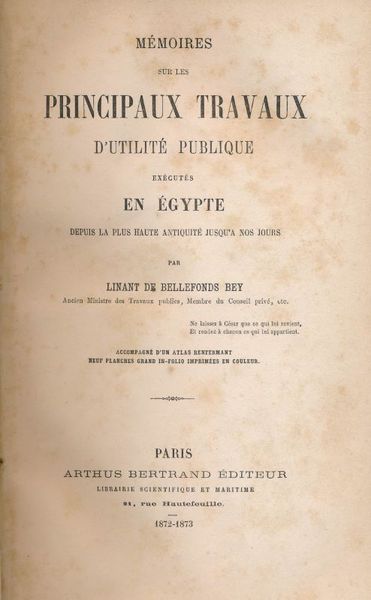 Mémoires sur les principaux travaux d'utilité publique éxécutés en Egypte …