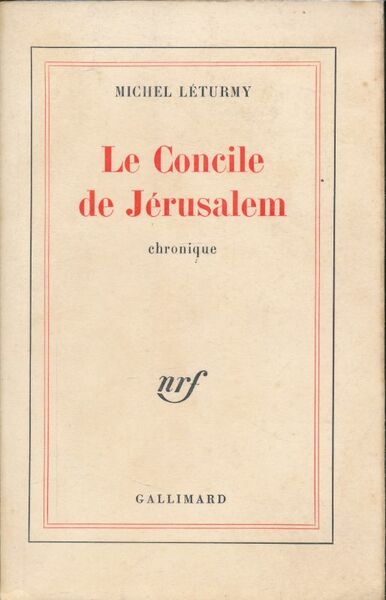 Le concile de Jérusalem. Chronique