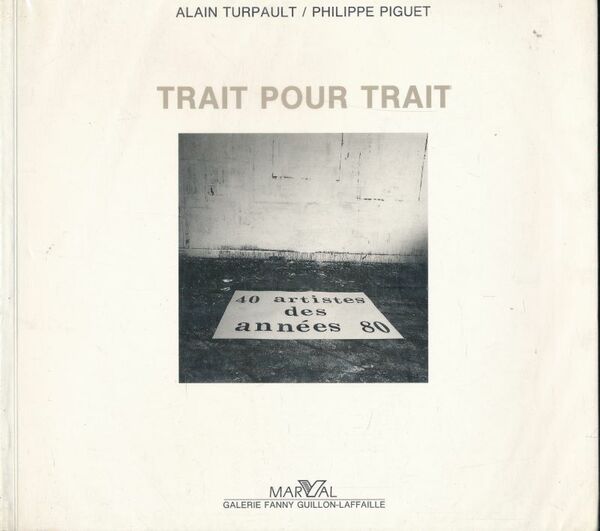 Trait pour trait. 40 artistes des années 80