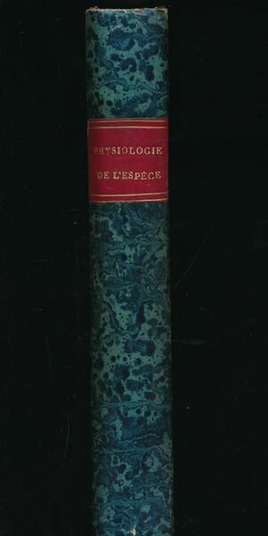 Physiologie de l'espèce, histoire de la génération de l'Homme, précédée …