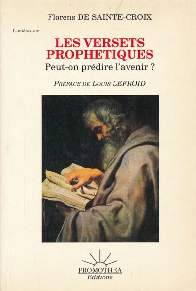Les versets prophétiques. Peut-on prédire l'avenir ?