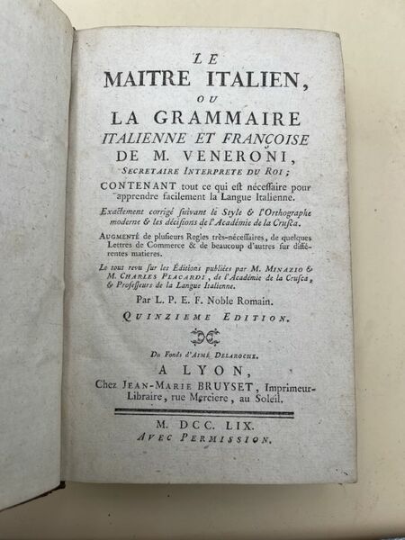 Le Maître Italien ou la grammaire Italienne et française contenant …