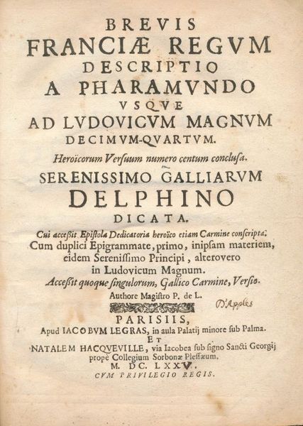 Brevis Franciae regum descriptio, a Pharamundo usque ad Ludovicum Magnum …