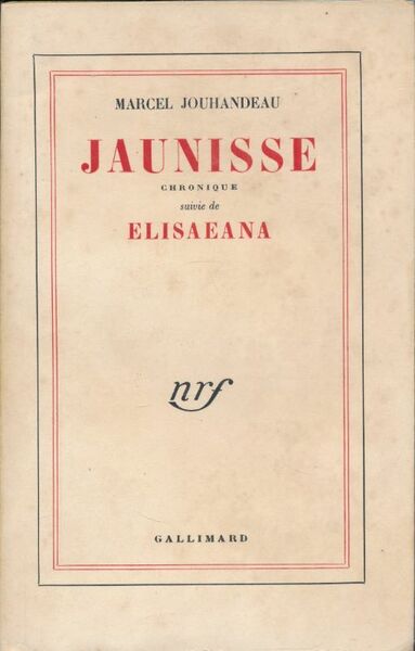 Jaunisse. Chronique suivie de Elisaeana