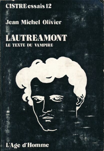 Lautréamont. Le texte du vampire