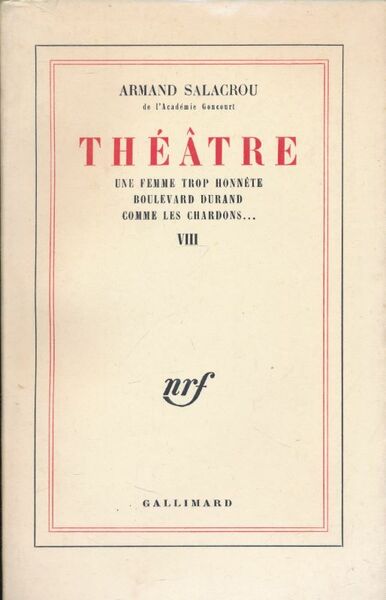 Théâtre VIII. Une femme trop honnête. Boulevard Durand. Comme les …