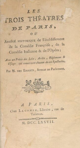 Les trois théâtre de Paris, ou abrégé historique de l'établissement …