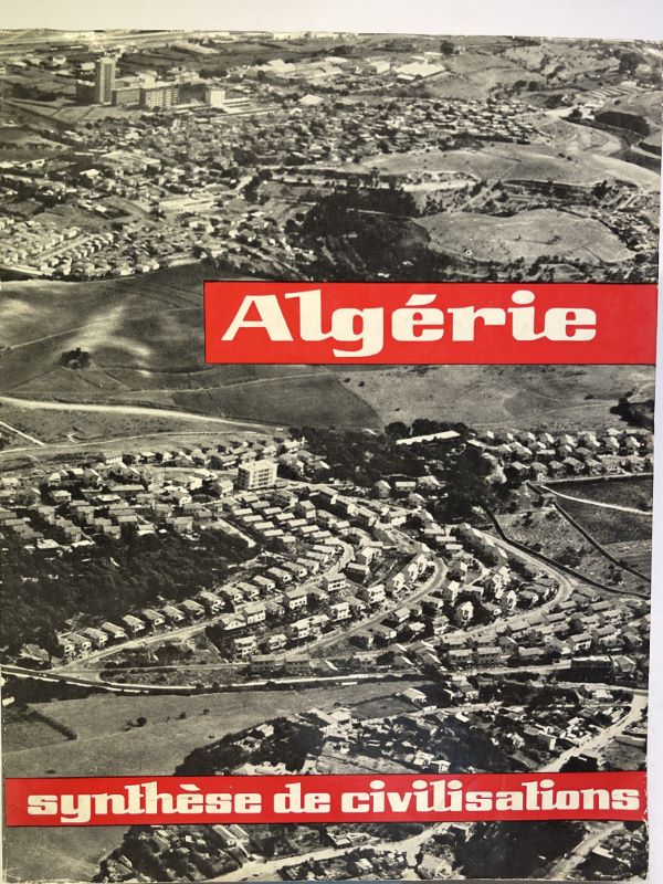 Algérie - Synthèse de civilisations.