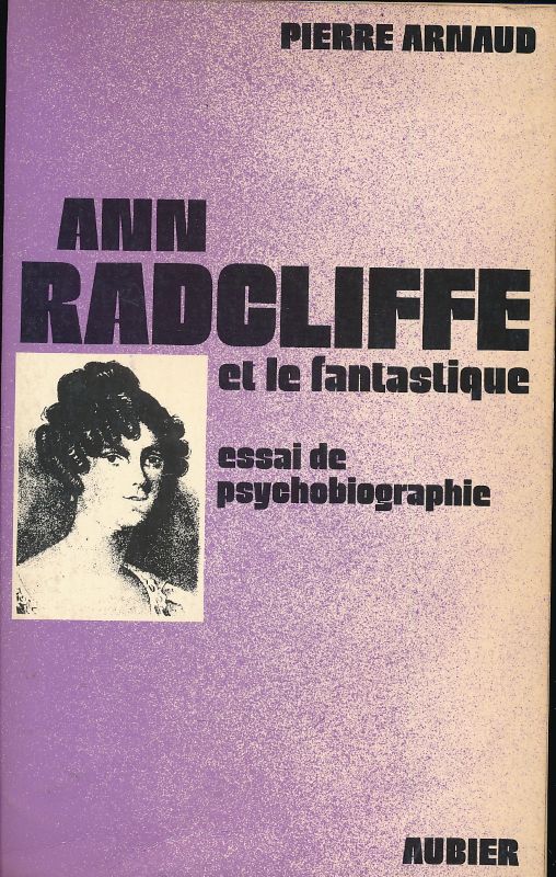 Ann Radcliffe et le fantastique. Essai de psychobiographie