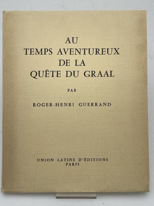 Au temps aventureux de la quête du Graal