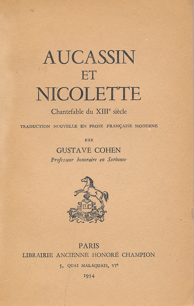 Aucassin et Nicolette. Chantefable du XIIIe siècle