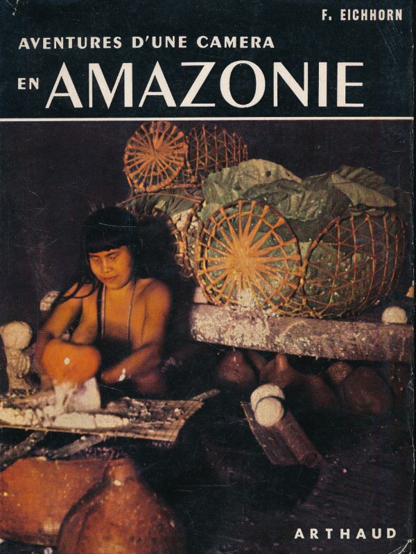 Aventures d'une caméra en Amazonie