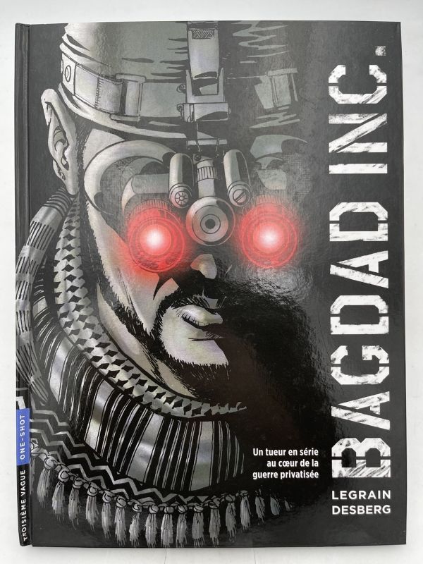 Bagdad Inc. Un tueur en sérieau coeur de la guerre …