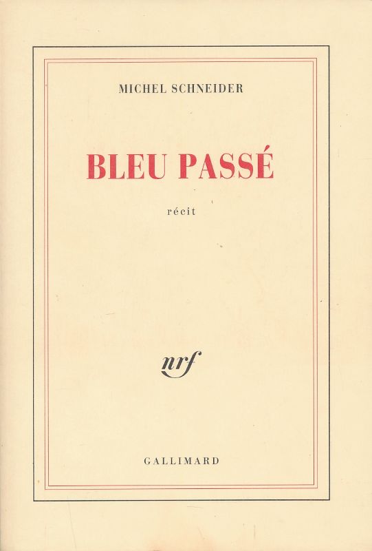 Bleu passé. Récit