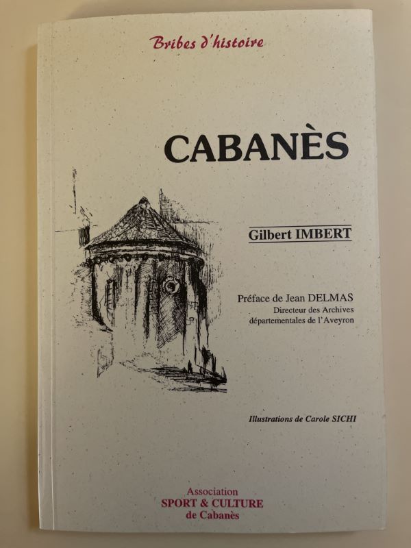 Cabanès. Une petite communauté rurale sous l'Ancien Régime et quelques …