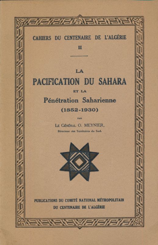Cahiers du centenaire de l'Algérie. Cahier n°2. La pacification du …