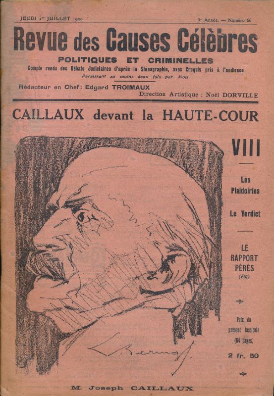 Caillaux devant la Haute Cour. VIII. Les plaidoiries. Le verdict. …