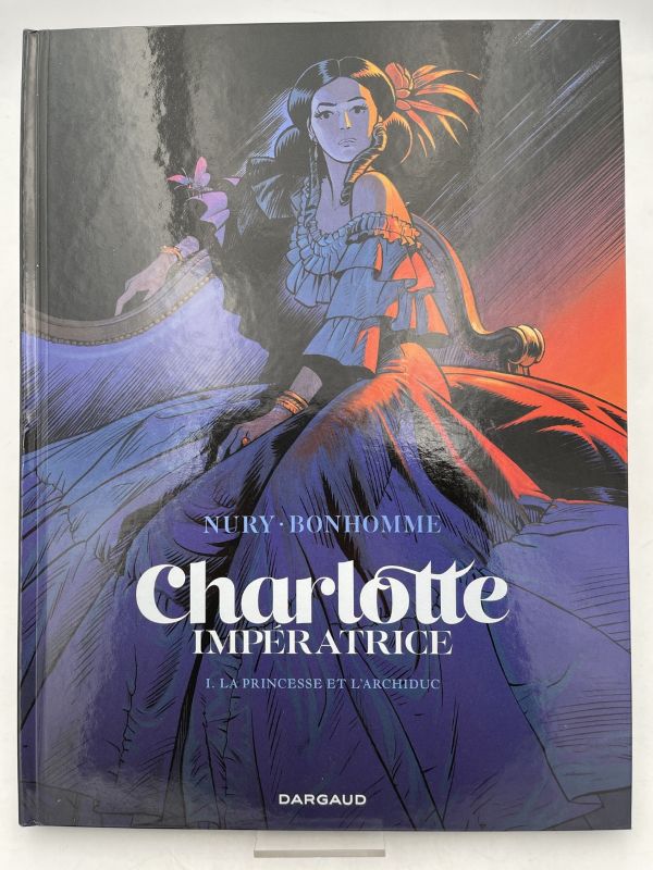 Charlotte impératrice. 1. La princesse et l'archiduc