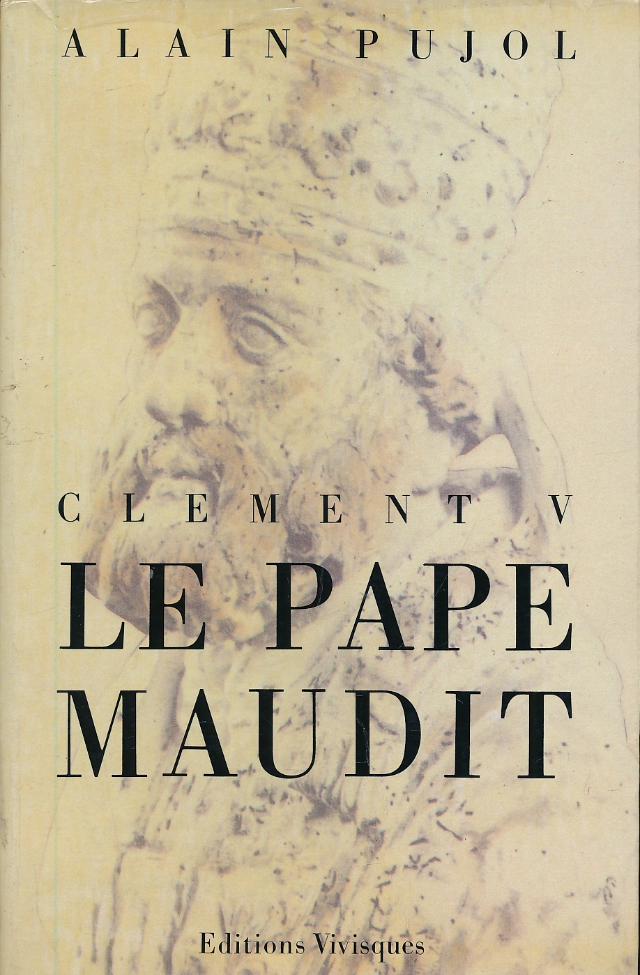 Clément V, le pape maudit