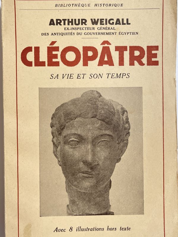 Cléopâtre, sa vie et son temps