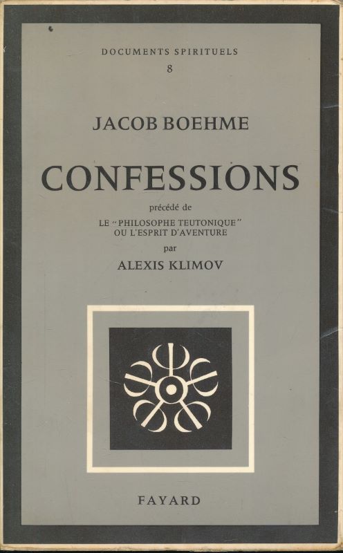 Confessions précédé de "Le philosophe Teutonique " ou l'esprit d'aventure