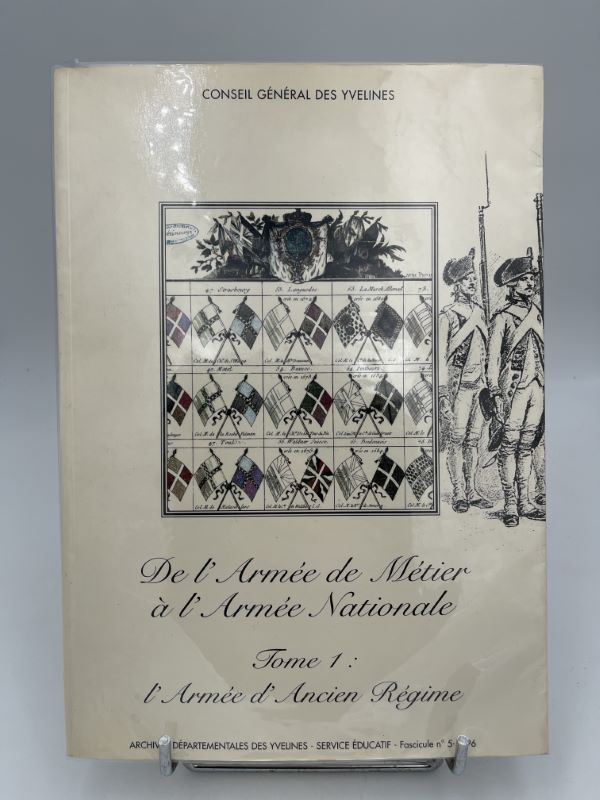 De l'armée de métier à l'armée nationale. Tome I : …