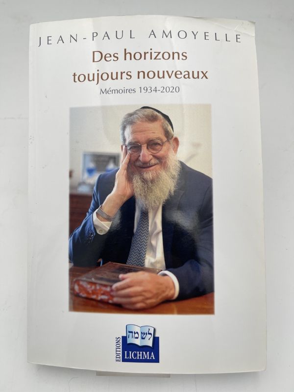 Des horizons toujours nouveaux. Mémoires 1934 - 2020