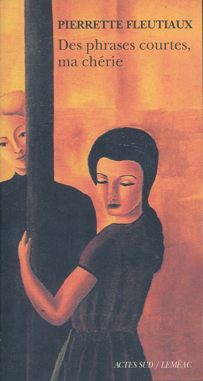 Des phrases courtes, ma chérie