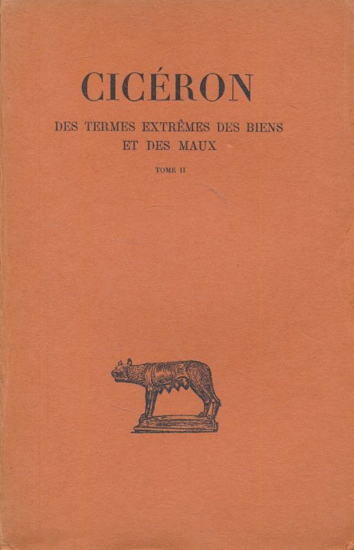 Des termes extrêmes des biens et des maux. Tome II