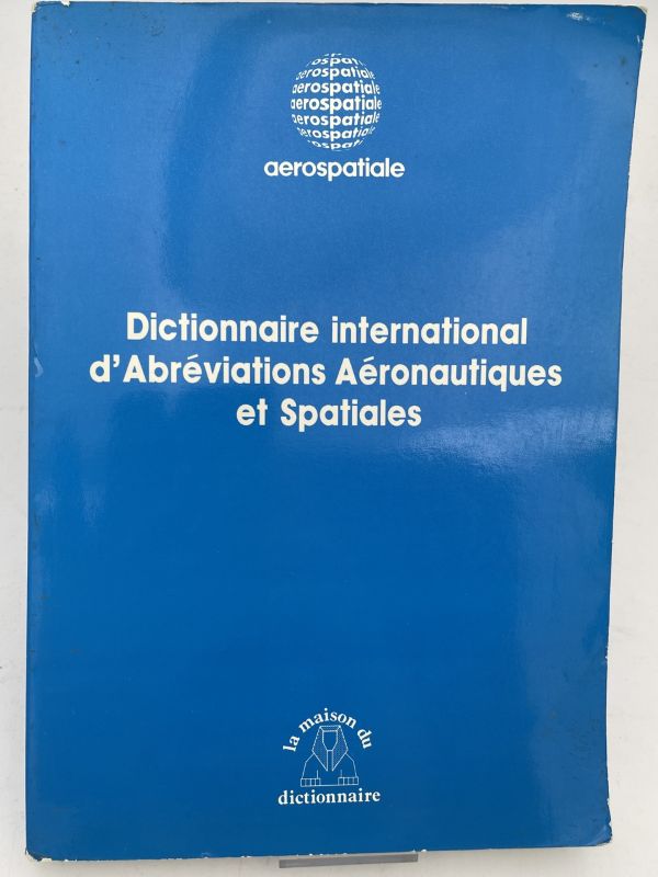 Dictionnaire international d'abréviations aéronautiques et spatiales