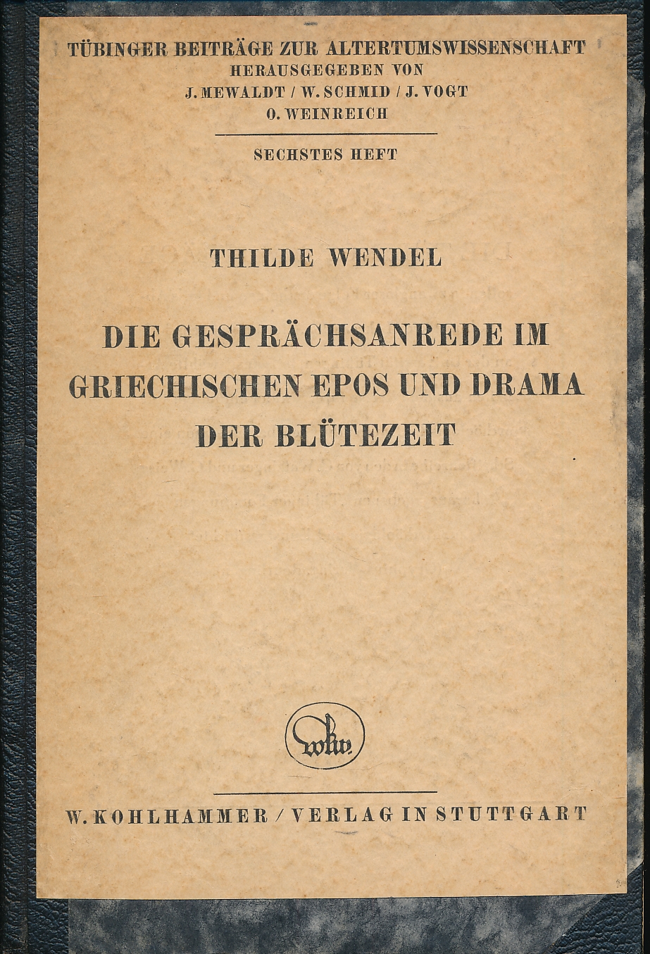 Die gesprachsanrede im. griechischen epos und drama der blutezeit