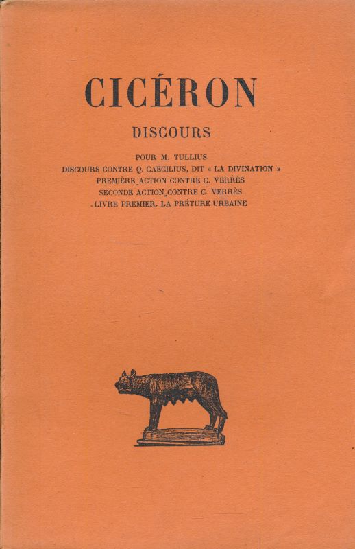 Discours. Pour M Tullius. Discours contre Q Caecilius, dit "la …