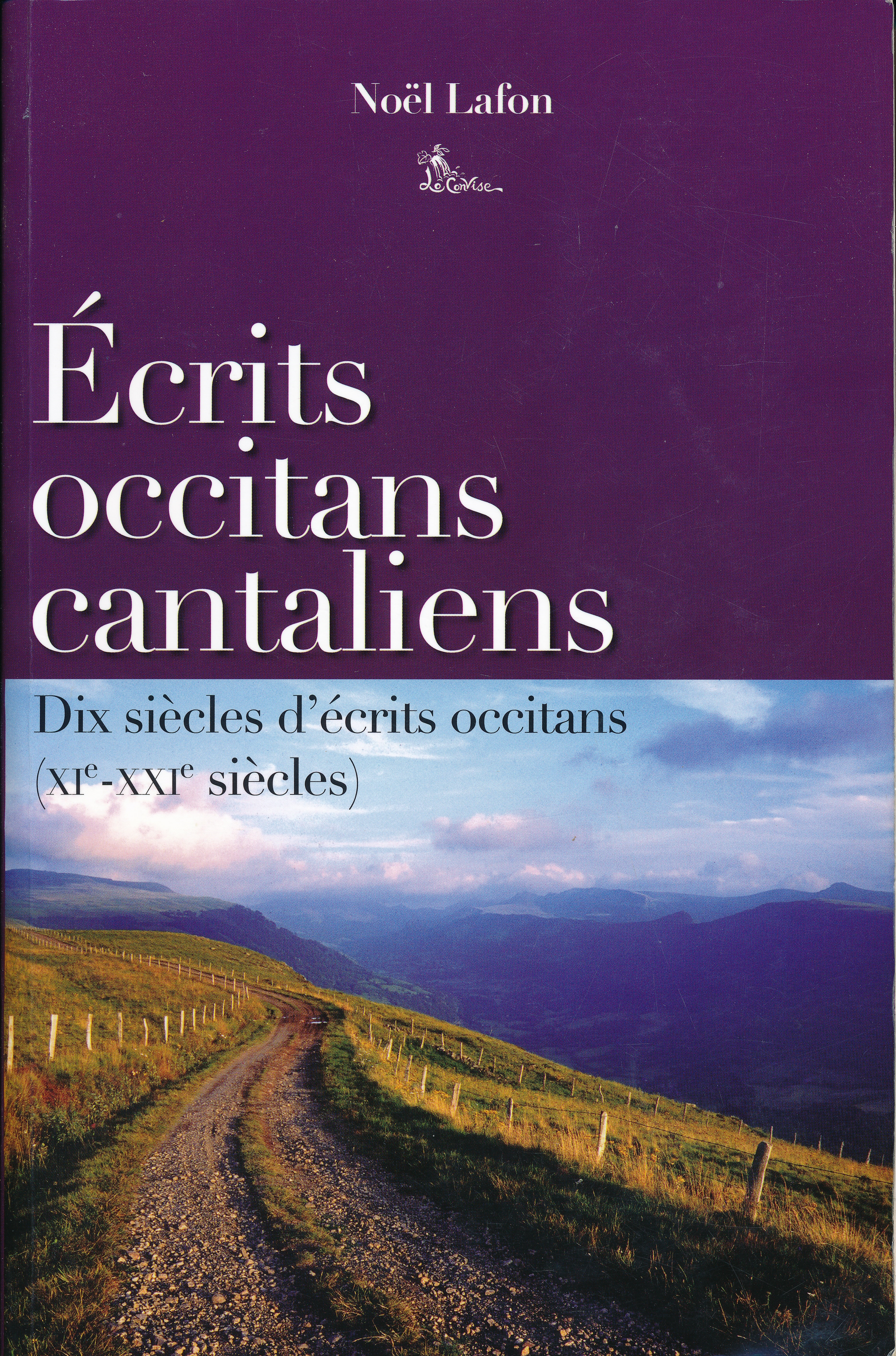 Ecrits occitans cantaliens. Dix siècles d'écrits occitans IX - XXIe …