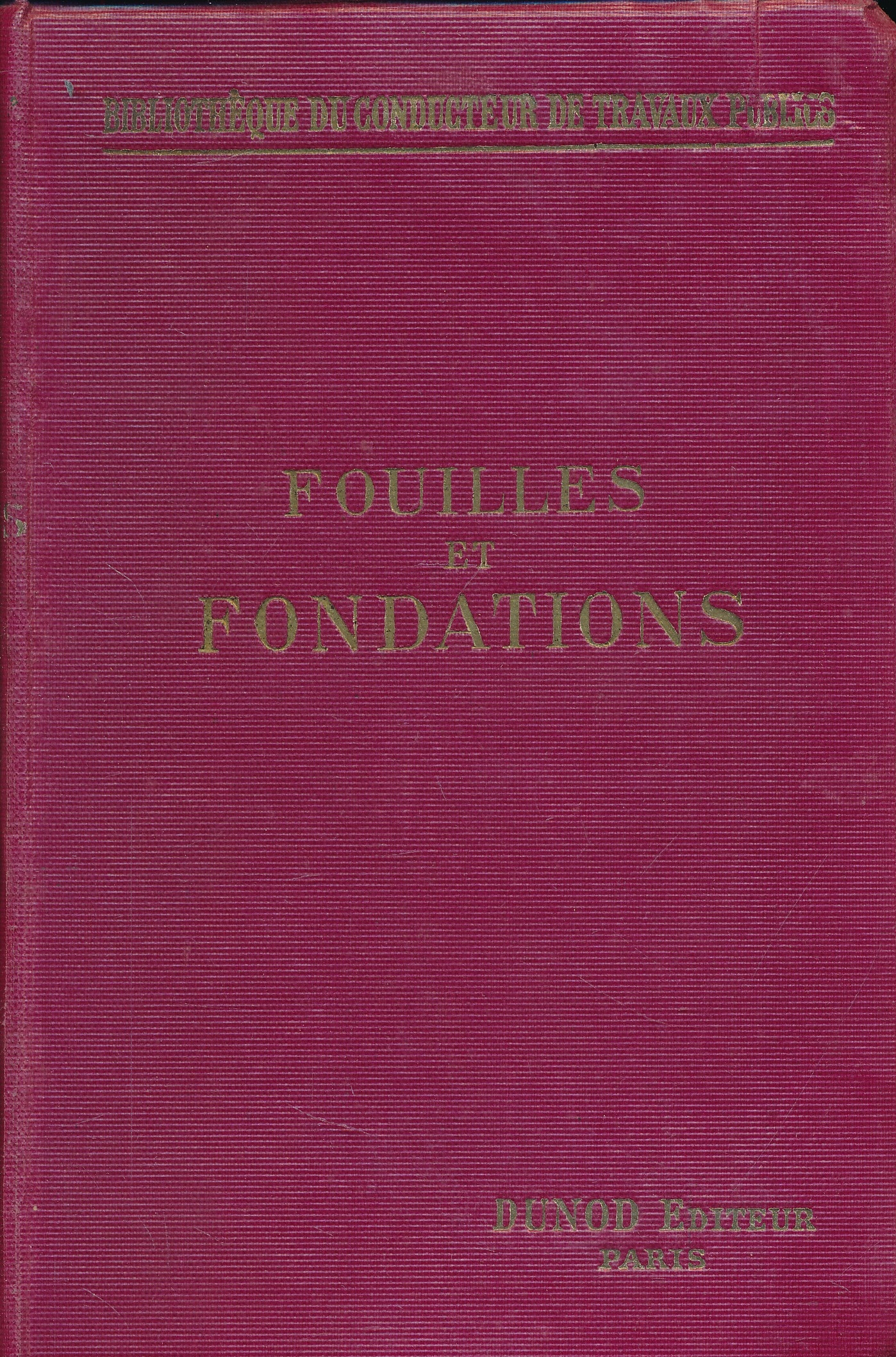 Fouilles et fondations. A l'air libre, sous l'eau, à l'air …
