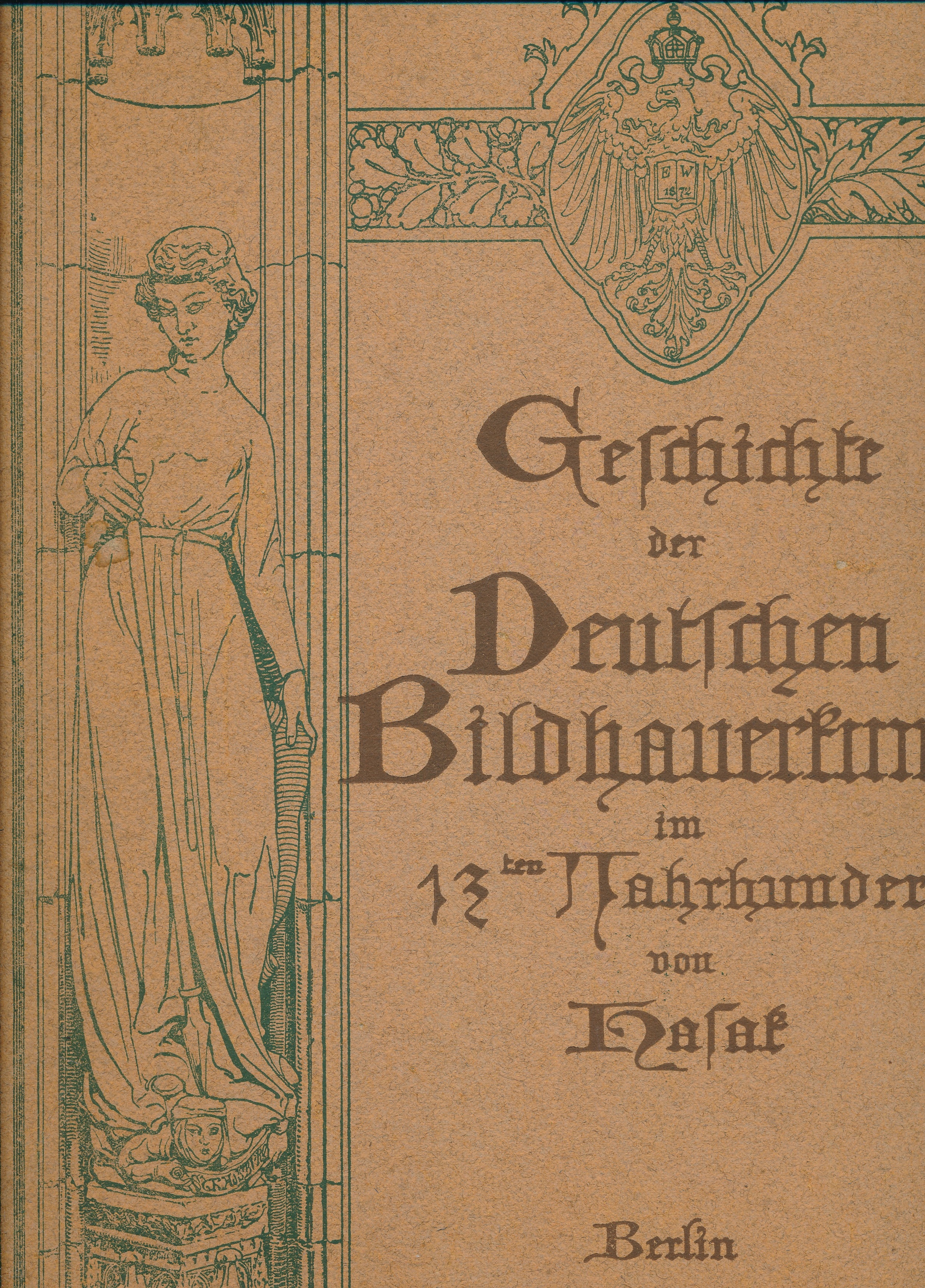 Geschichte der deutschen bildhauerkunst im XIII jahrhundert