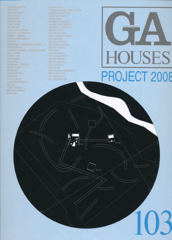 Global Architecture. GA Houses 103. Project 2008