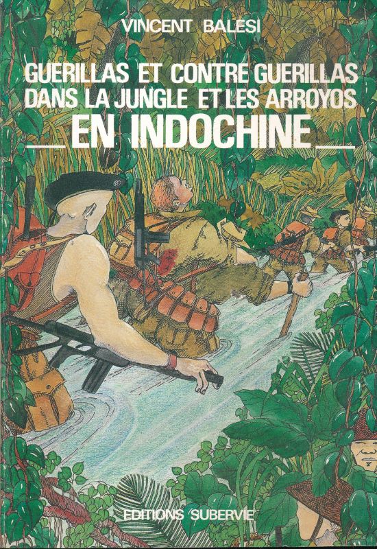 Guérillas et contre Guérillas dans la jungle et les Arroyos …