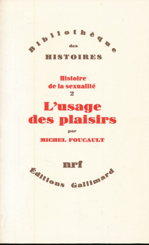 Histoire de la sexualité. 2. L'usage des plaisirs