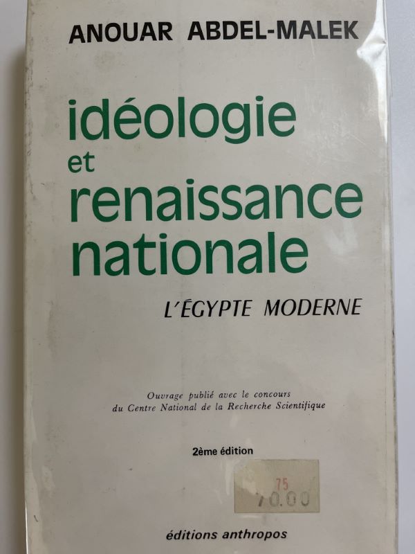 Idéologie et renaissance nationale. L'Egypte moderne