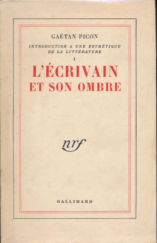 Introduction à une esthétique de la littérature. 1. L'écrivain et …